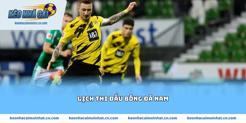 lịch thi đấu bóng đá nam